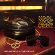 Title: Kool Moe Dese, Artist: Big Dese / Confidence