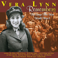 Title: Vera Lynn Remembers: The Songs That Won World War 2, Artist: Vera Lynn
