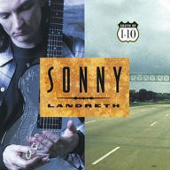 Title: South of I-10, Artist: Sonny Landreth & Bayou Rhythm