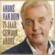 Title: 75 jaar gewoon Andr¿¿, Artist: Andre Van Duin