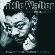 Title: Hate to See You Go, Artist: Little Walter