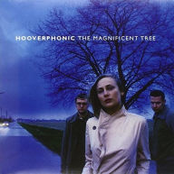 Title: The Magnificent Tree, Artist: Hooverphonic