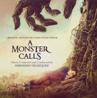 Title: A Monster Calls [Original Motion Picture Soundtrack], Artist: 