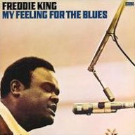 Title: My Feeling for the Blues, Artist: Freddie King