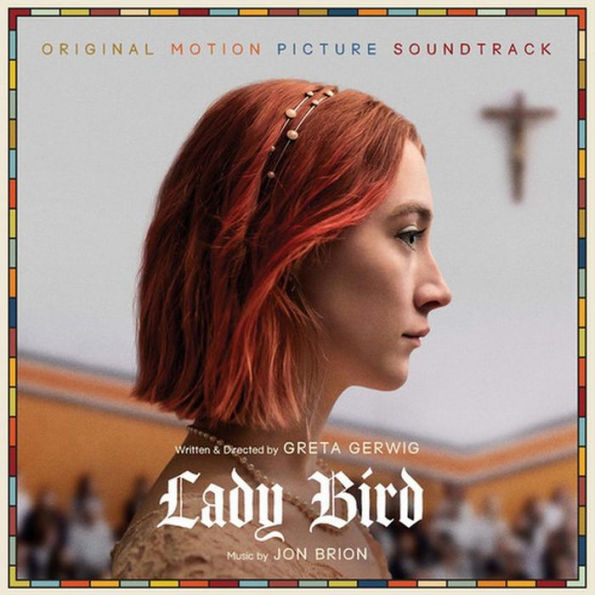 Lady Bird [Original Motion Picture Soundtrack]