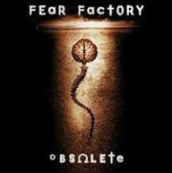 Title: Obsolete, Artist: Fear Factory