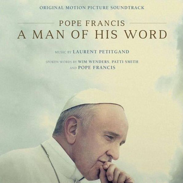 Pope Francis: A Man of His Word [Original Motion Picture Soundtrack]