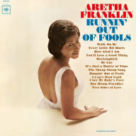 Title: Runnin' Out of Fools, Artist: Aretha Franklin