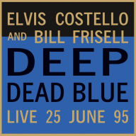 Title: Deep Dead Blue: Live at Meltdown, Artist: Elvis Costello