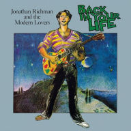 Title: Back in Your Life, Artist: Jonathan Richman & the Modern Lovers