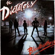 Title: Bloodbrothers, Artist: The Dictators