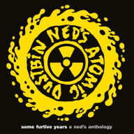 Title: Some Furtive Years: A Ned's Anthology, Artist: Ned's Atomic Dustbin