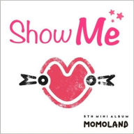 Title: 5th Mini Album: Show Me, Artist: Momoland