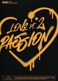 Title: Love, Pt. 2 : Passion, Artist: WEi