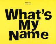 Title: What's My Name, Artist: MaVe