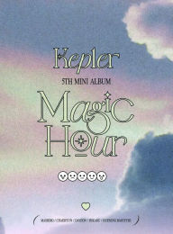 Title: Magic Hour, Artist: Kep1er