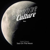 Title: Jazz on the Moon, Artist: Fam Disco