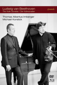 Title: Thomas Albertus Irnberger/Michael Korstick: Beethoven - The Violin Sonatas [Blu-ray/DVD]