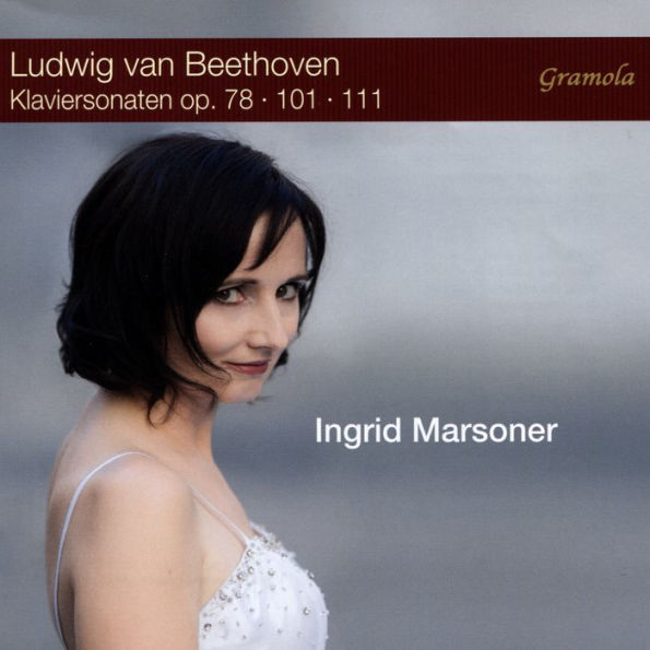 Ludwig van Beethoven: Klaviersonaten, Op. 78, 101, 111
