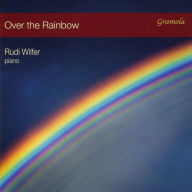 Title: Over the Rainbow, Artist: Rudi Wilfer