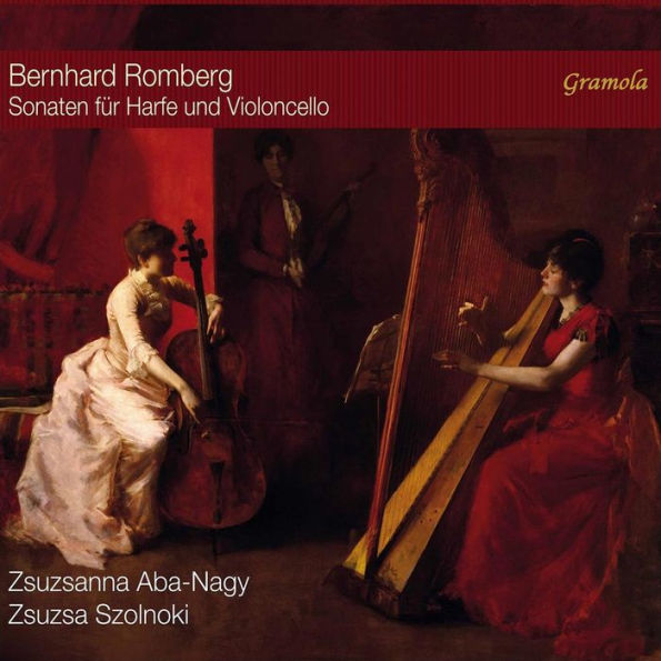 Bernhard Romberg: Sonaten f¿¿r Harfe und Violoncello