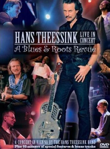 Hans Theessink Band: Live in Concert - A Blues & Roots Revue