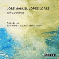 Title: José Manuel López López: Infinita Domenica, Artist: Irvine Arditti