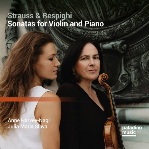 Strauss & Respighi: Sonatas for Violin and Piano