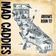 Title: Arrows Room 117, Artist: Mad Caddies