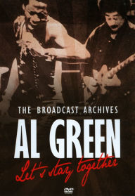 Title: Al Green: Let's Stay Together - The Broadcast Archives