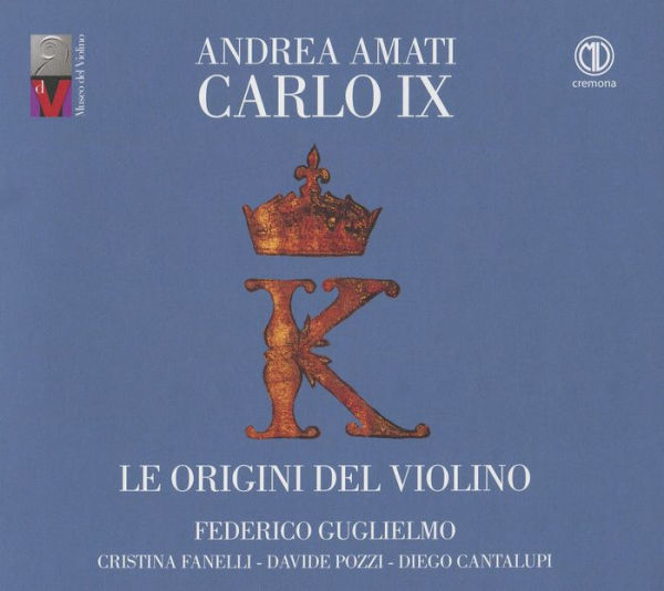 Andrea Amati Carlo IX, Le Origini del Violino