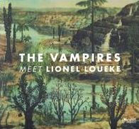 The Vampires Meet Lionel Loueke