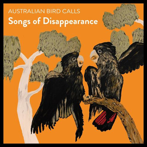 Songs of Disappearance [Endangered Edition]