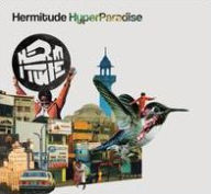 Title: HyperParadise, Artist: Hermitude