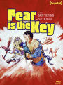 Fear Is the Key [Blu-ray]