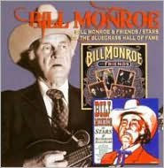 Title: Bill Monroe & Friends/Stars of the Bluegrass Hall of Fame, Artist: 