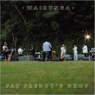 Title: Wairunga, Artist: Fat Freddy's Drop