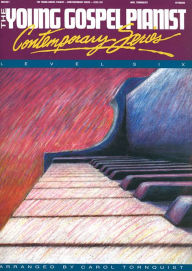 Title: The Young Gospel Pianist - Contemporary Series, Level 6, Author: Hal Leonard Corp.