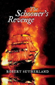 Title: The Schooner's Revenge, Author: Robert Sutherland