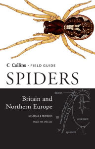 Title: Spiders of Britain & Northern Europe, Author: Michael J. Roberts