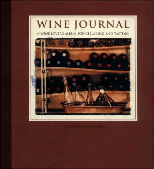 Wine Journal: A Wine Lover's Album for Cellaring and Tasting