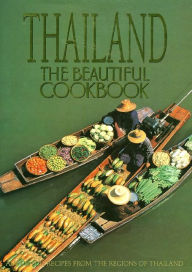 Title: Thailand: The Beautiful Cookbook, Author: Panurat Poladitmontr