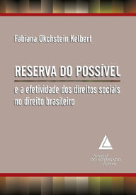 Title: Reserva Do Possível: E a efetividade dos Direitos Sociais no Direito Brasileiro, Author: Victor Eduardo Rios Gonçalves