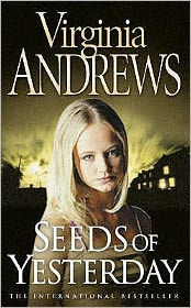 Title: Seeds of Yesterday (Dollanganger Series #4), Author: V. C. Andrews