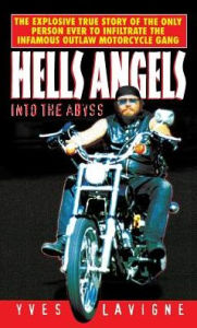 Title: Hell's Angels: Into The Abyss, Author: Yves Lavigne