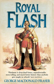 Title: Royal Flash, Author: George MacDonald Fraser