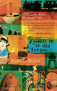 Title: Travels in an Old Tongue: Touring the World Speaking Welsh, Author: Pamela Petro