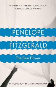 Title: The Blue Flower, Author: Penelope Fitzgerald