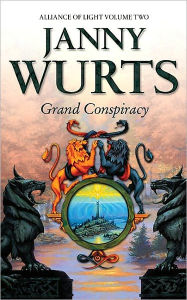 Title: Grand Conspiracy (Alliance of Light #2), Author: Janny Wurts
