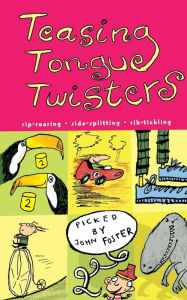 Title: Teasing Tongue-Twisters, Author: John Foster